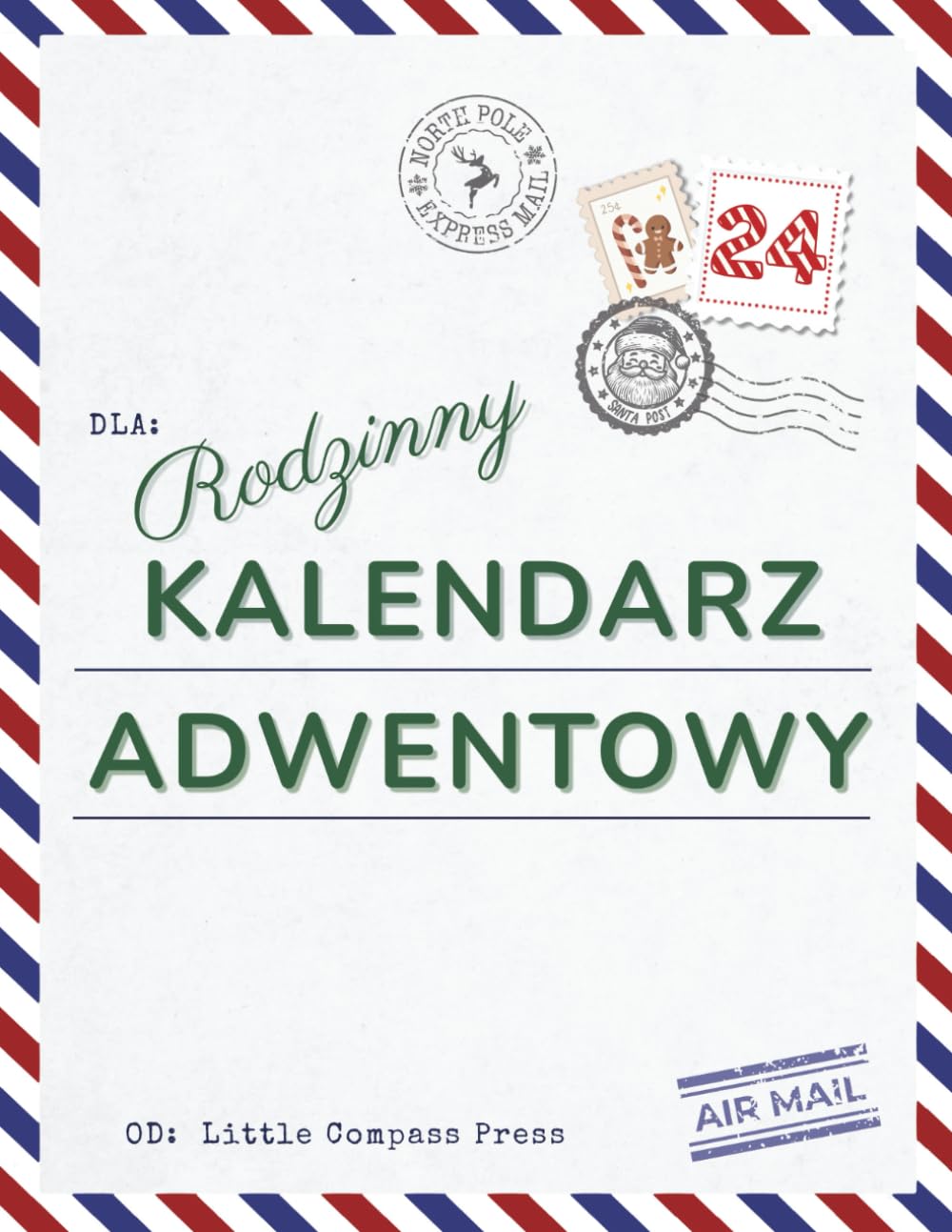 Little Compass Press (Autor) Format: Miękka oprawa Rodzinny Kalendarz Adwentowy: 24 świąteczne zadania, zabawy, rękodzieło i ciekawostki dla 