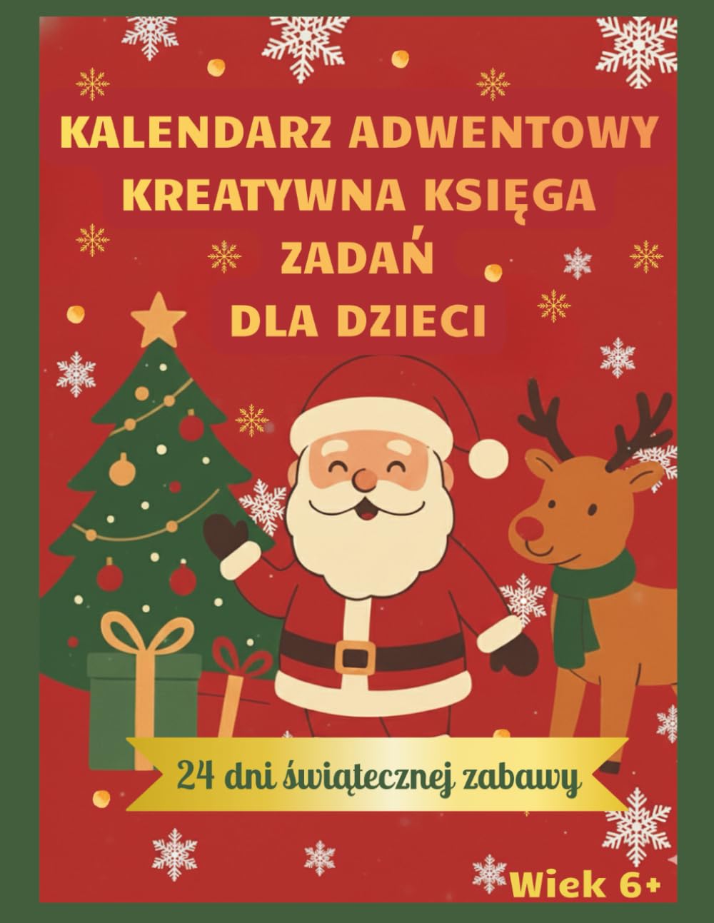 Jaga Raven-Green (Autor) Format: Miękka oprawa Kalendarz Adwentowy I Kreatywna Księga Zadań dla dzieci wieku 6+ I Świąteczne Łamigłówki d