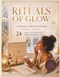 Rituals of Glow: A Beauty Advent Calendar: 24 Days to Radiant